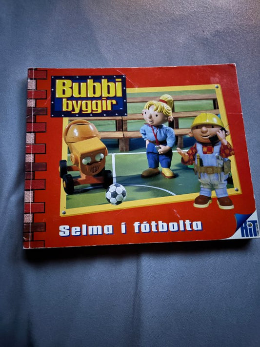 Bubbi byggir selma í fótbolta
